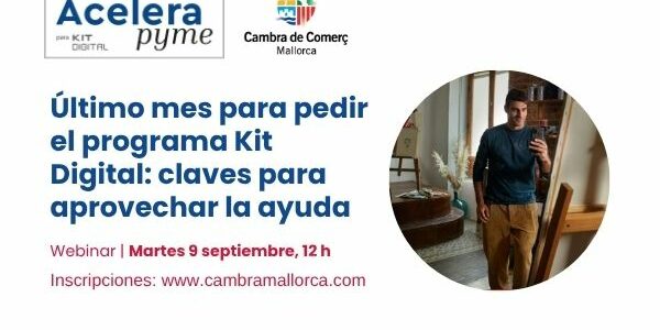Último mes para pedir el programa Kit Digital: claves para aprovechar la ayuda